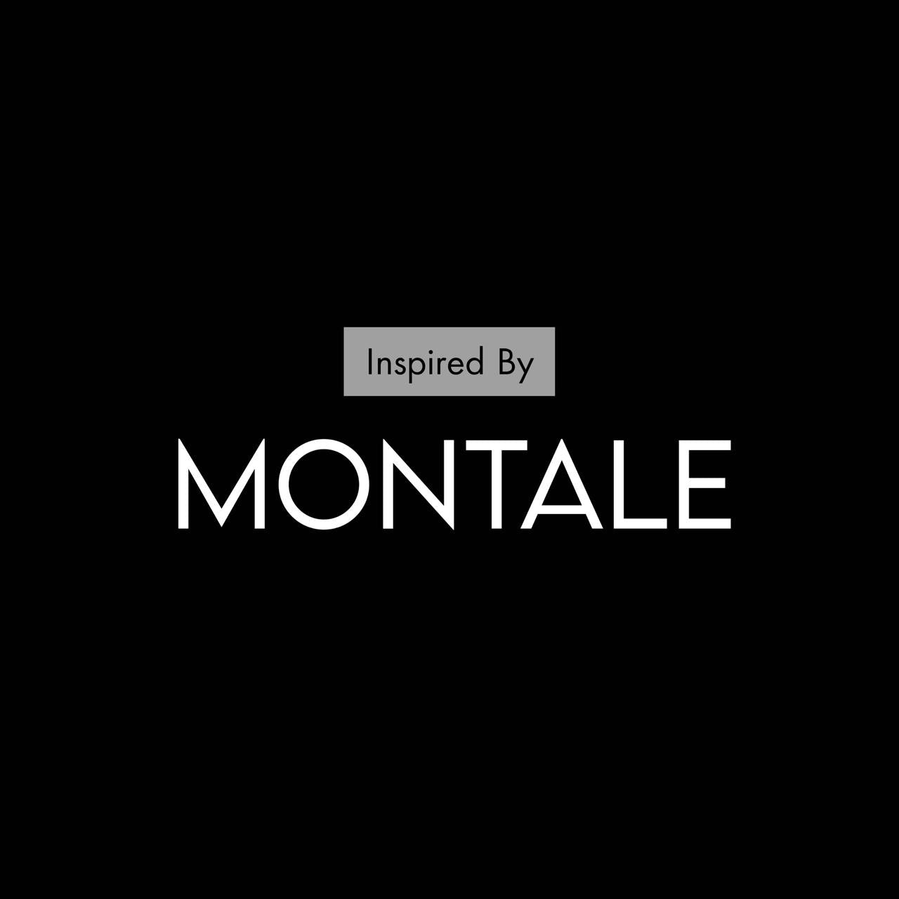 Inspired by MONTALE