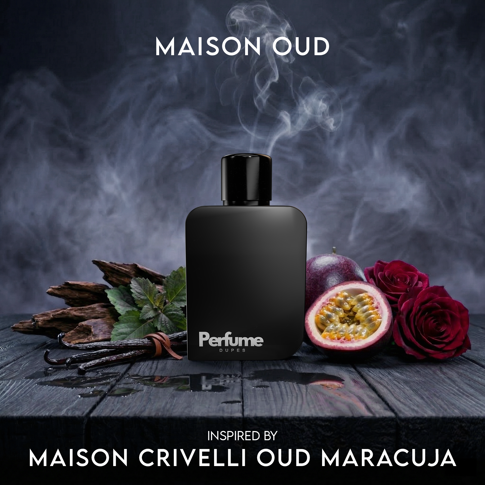 Inspired Perfumes Maison Crivelli Oud Maracuja perfume dupes 